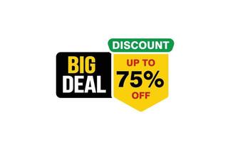 75 Percent BIG DEAL offer, clearance, promotion banner layout with sticker style. vector