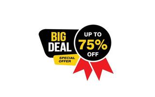 75 Percent BIG DEAL offer, clearance, promotion banner layout with sticker style. vector