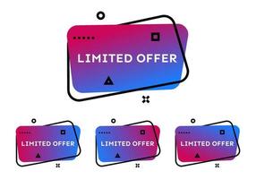 Limited offer. Set of four multicolor geometric trendy banners. Modern gradient shape with promotion text. Vector illustration.