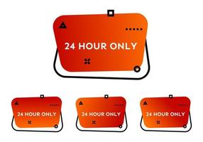 24 Hour Only. Set of four orange geometric trendy banners. Modern gradient shape with promotion text. Vector illustration.