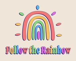 Follow the Rainbow phrase lettering, multicolored groovy poster in 1970s style, message in groovy style, square vector banner, poster, card with text in 70s old fashioned style.