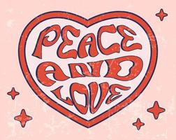 Love and Peace phrase in heart shape, groovy poster in 1970s style, lettering in groovy style, vector banner, poster, card with quotation in 70s old fashioned style.