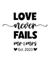 Hand lettering mr and mrs wedding bride groom couple love never fails heart typography words calligraphy greeting card invitation background vector