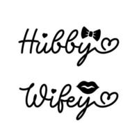 Hand lettering hubby wifey mr and mrs wedding bride groom couple love heart typography words calligraphy greeting card invitation background vector