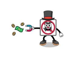 Character Illustration of no U turn road sign catching money with a magnet vector