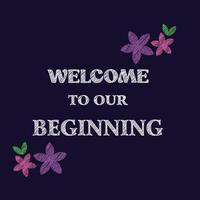Welcome to our beginning text chalk effect isolated on dark blue vector