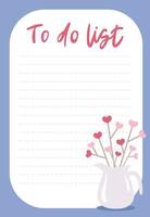 Daily planner, to-do list decorated with heart bouquet in a vase illustrations and trendy lettering. Vector illustration