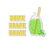 Green Cocktail with a Straw for St Patricks Day Sticker Text Drink Drank Drunk vector