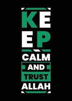 Keep calm and trust Allah Quotes T Shirt Design, Typography T Shirt Template, Pro Vector