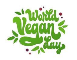 World vegan day - 70s inspired hand-drawn script lettering logo illustration. Isolated typography design element promoting vegan, vegetarian lifestyle. For print, web, fashion purposes vector