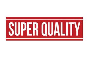 Super Quality Rubber Stamp. Red Super Quality Rubber Grunge Stamp Seal Vector Illustration - Vector
