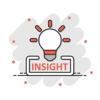 Insight icon in comic style. Bulb vector cartoon illustration on white isolated background. Idea business concept splash effect.
