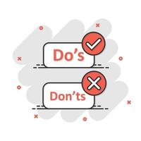 Do's and don'ts sign icon in comic style. Like, unlike vector cartoon illustration. Yes, no business splash effect concept.