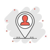 Placement icon in comic style. People pin vector cartoon illustration on white isolated background. Navigation business concept splash effect.