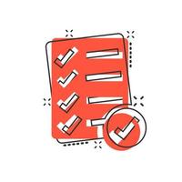 Checklist document sign icon in comic style. Survey vector cartoon illustration on white isolated background. Check mark banner business concept splash effect.