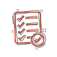 Checklist document sign icon in comic style. Survey vector cartoon illustration on white isolated background. Check mark banner business concept splash effect.