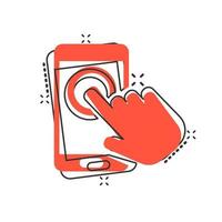 Hand touch smartphone icon in comic style. Phone finger vector cartoon illustration on white isolated background. Cursor touchscreen business concept splash effect.