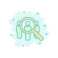 Search job vacancy icon in comic style. Loupe career vector cartoon illustration on white isolated background. Find people employer splash effect business concept.