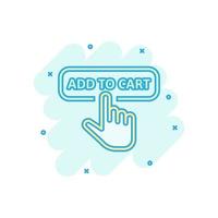 añadir al icono de la tienda del carrito en estilo cómico. ilustración de dibujos animados de vector de cursor de dedo sobre fondo blanco aislado. haga clic en el efecto de salpicadura de concepto de negocio de botón.