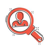 Search job vacancy icon in comic style. Loupe career cartoon vector illustration on white isolated background. Find people employer splash effect business concept.