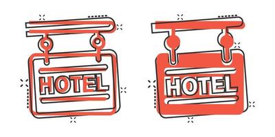 Hotel sign icon in comic style. Inn cartoon vector illustration on white isolated background. Hostel room information splash effect business concept.