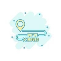 Move location icon in comic style. Pin gps vector cartoon illustration on white isolated background. Navigation business concept splash effect.