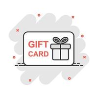 Vector cartoon gift card icon in comic style. Gift present sign illustration pictogram. Discount coupon business splash effect concept.