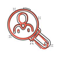 Search job vacancy icon in comic style. Loupe career cartoon vector illustration on white isolated background. Find people employer splash effect business concept.