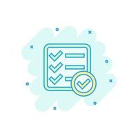Checklist document sign icon in comic style. Survey vector cartoon illustration on white isolated background. Check mark banner business concept splash effect.