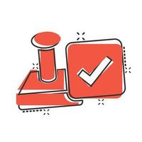 Approve stamp icon in comic style. Accept check mark cartoon vector illustration on white isolated background. Approval choice splash effect business concept.