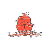 icono de signo de crucero de barco en estilo cómico. ilustración de dibujos animados de vector de barco de carga sobre fondo blanco aislado. efecto de salpicadura del concepto de negocio del buque.