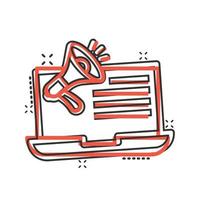 Laptop with megaphone speaker icon in comic style. Notebook bullhorn cartoon vector illustration on white isolated background. Computer subscribe splash effect business concept.