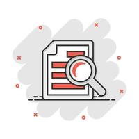 Scrutiny document plan icon in comic style. Review statement vector cartoon illustration pictogram. Document with magnifier loupe business concept splash effect.