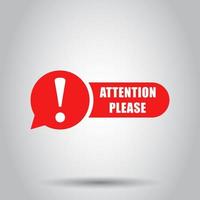 Attention please sign icon in flat style. Warning information vector illustration on isolated background. Exclamation business concept.