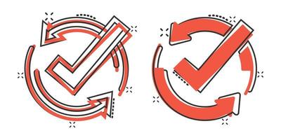 Check mark sign icon in comic style. Confirm button cartoon vector illustration on white isolated background. Accepted splash effect business concept.