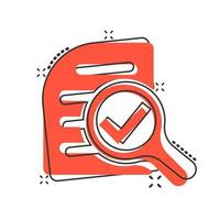 Scrutiny document plan icon in comic style. Review statement vector cartoon illustration pictogram. Document with magnifier loupe business concept splash effect.