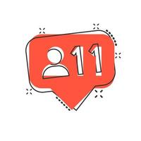Social media notification sign icon in comic style. Like, comment, follow vector cartoon illustration on white isolated background. Click button business concept splash effect.