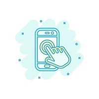 toque el icono del teléfono inteligente con la mano en estilo cómico. ilustración de dibujos animados de vector de dedo de teléfono sobre fondo blanco aislado. efecto de salpicadura de concepto de negocio de pantalla táctil de cursor.