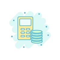 Money calculation icon in comic style. Budget banking vector cartoon illustration on white isolated background. Financial payment splash effect business concept.
