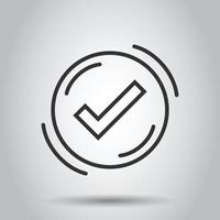 Check mark sign icon in flat style. Confirm button vector illustration on white isolated background. Accepted business concept.