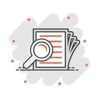 Scrutiny document plan icon in comic style. Review statement vector cartoon illustration pictogram. Document with magnifier loupe business concept splash effect.