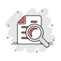 Scrutiny document plan icon in comic style. Review statement vector cartoon illustration pictogram. Document with magnifier loupe business concept splash effect.