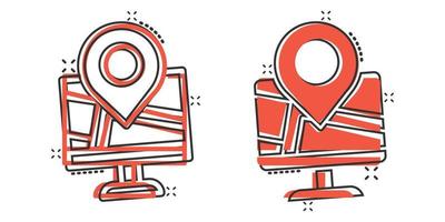 Computer navigation icon in comic style. Monitor pin gps cartoon vector illustration on white isolated background. City area location splash effect business concept.