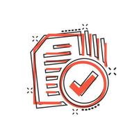 Compliance document icon in comic style. Approved process vector cartoon illustration on white isolated background. Checkmark business concept splash effect.