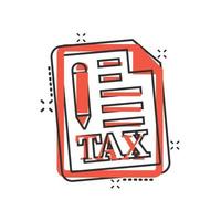 Tax payment icon in comic style. Budget invoice cartoon vector illustration on white isolated background. Calculate document splash effect business concept.