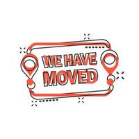 Move location icon in comic style. Pin gps vector cartoon illustration on white isolated background. Navigation business concept splash effect.