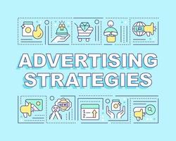 Advertising strategies word concepts cyan banner. Digital marketing. Infographics with editable icons on color background. Isolated typography. Vector illustration with text