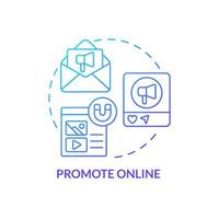 Promote online blue gradient concept icon. Digital marketing. Increasing business meeting attendance abstract idea thin line illustration. Isolated outline drawing vector