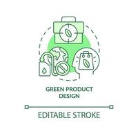 Ecological product design green concept icon. Sustainable materials. Reduce impact abstract idea thin line illustration. Isolated outline drawing. Editable stroke vector