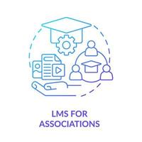 Learning management system for associations blue gradient concept icon. LMS deployment option abstract idea thin line illustration. Isolated outline drawing vector